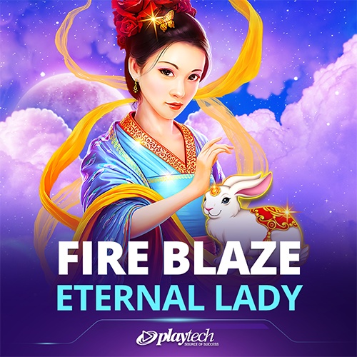 Fire Blaze: Eternal Lady