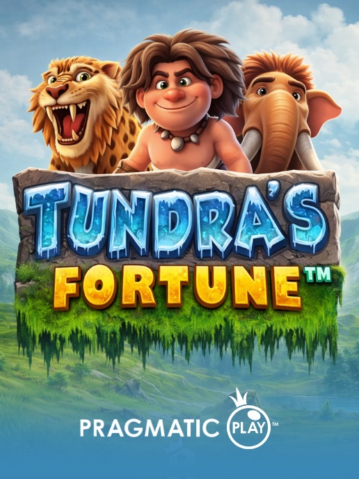 Tundra's Fortune